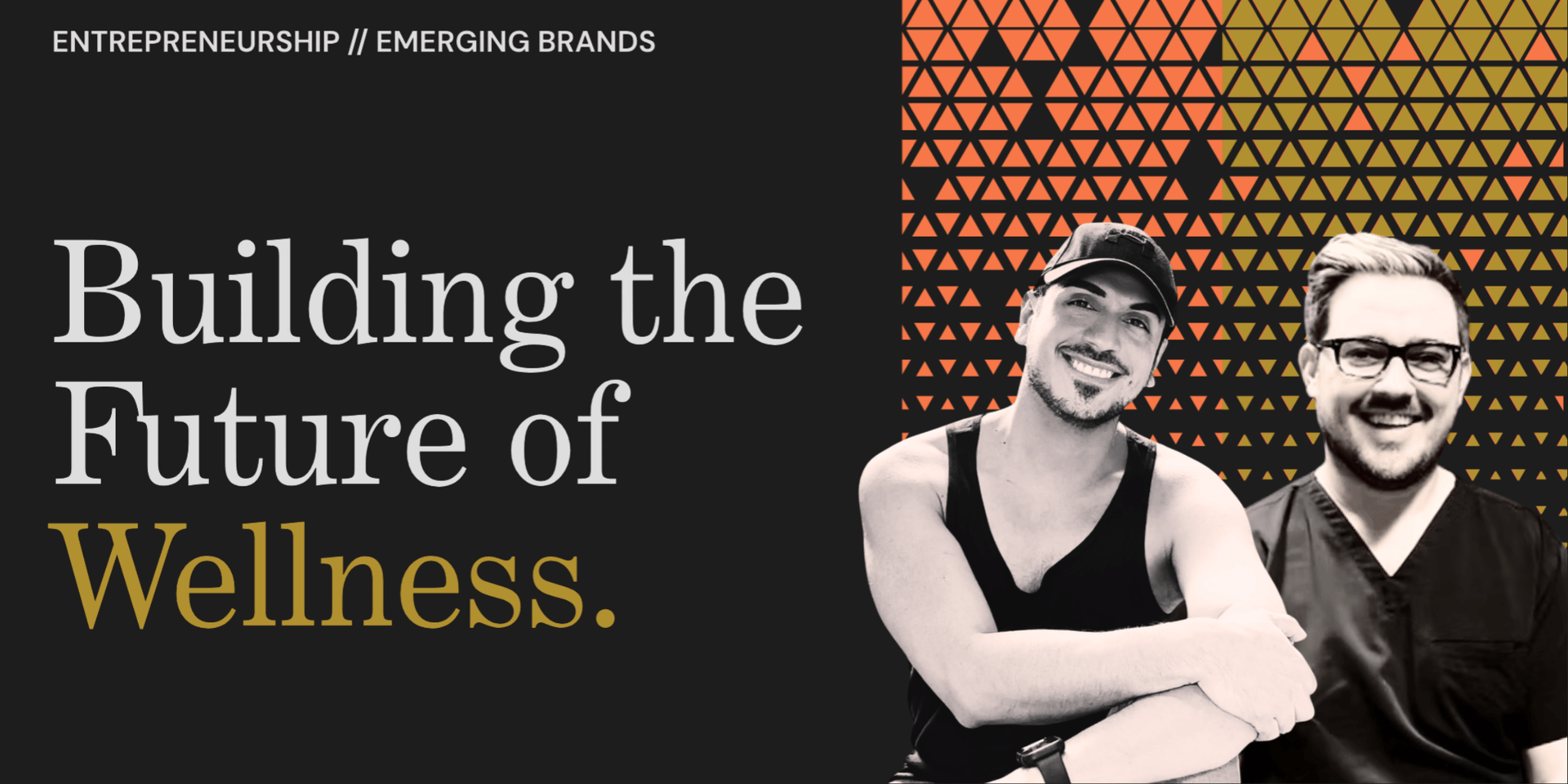 Founders Jaime Gonzales and Kurt Stradtman promoting Eros Bodyworks' national wellness franchise expansion.