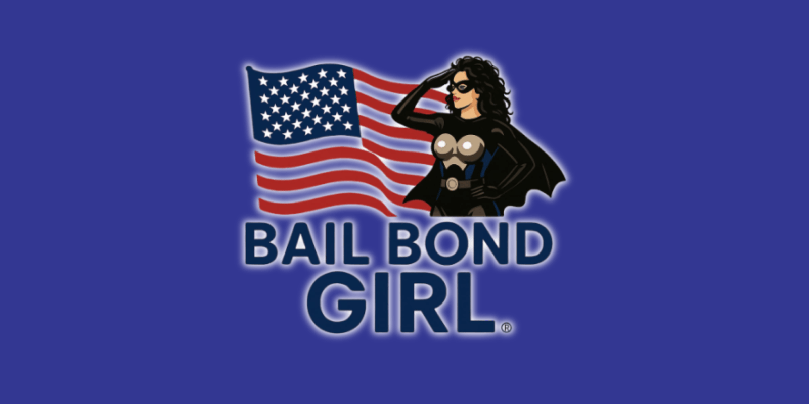 Superhero-style woman saluting beside American flag with text “Bail Bond Girl” on blue background.