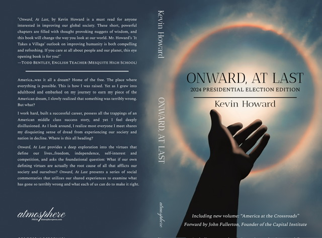 The book cover of Onward, At Last: 2024 Presidential Election Edition by Kevin Howard, featuring a symbolic image of a hand reaching towards light, with the author's reflections on American life and social issues.