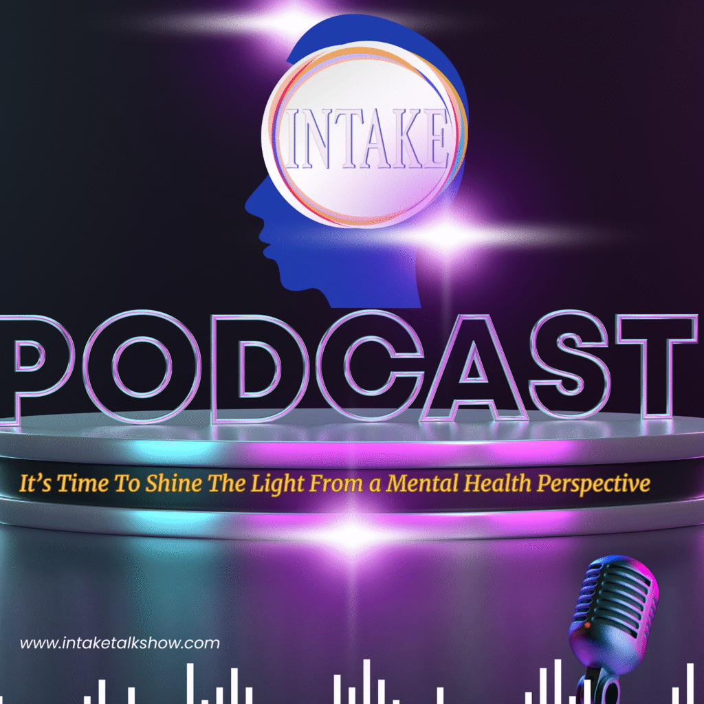"Intake Podcast logo with colorful lighting and microphone, featuring the tagline 'It’s Time To Shine The Light From a Mental Health Perspective,' emphasizing the podcast's focus on mental health."