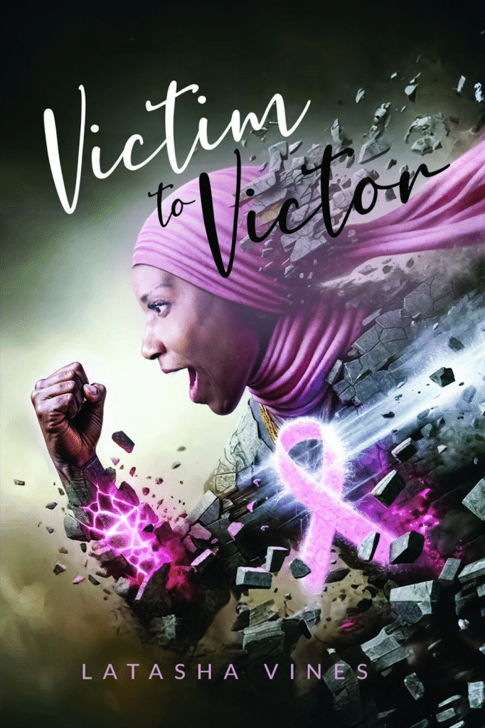 LaTasha D. Vines, Nurse Practitioner and cancer survivor, leading the VICTOR Method™ to empower cancer survivors and women in crisis.