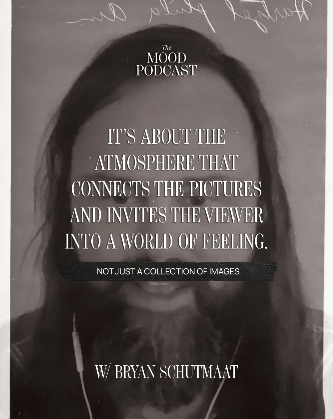 "Quote from Bryan Schutmaat about the atmosphere in photography, accompanied by a black-and-white image."