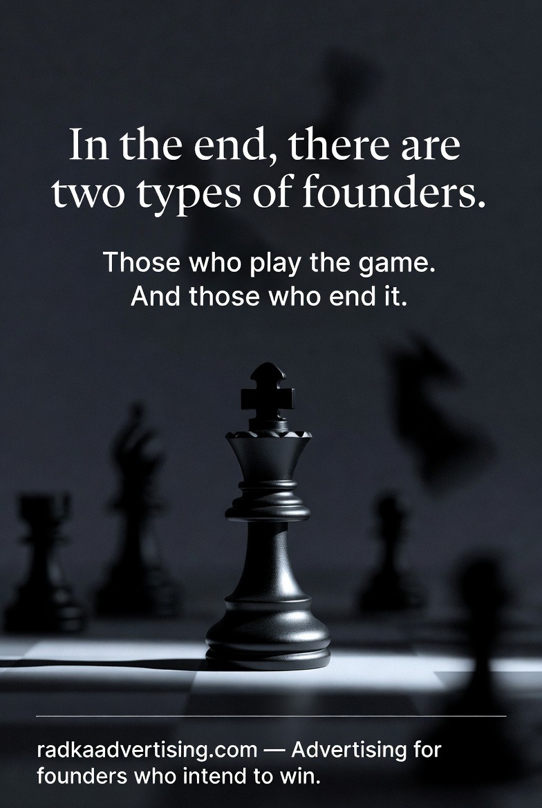 Ad Image: A chess piece with the quote, "In the end, there are two types of founders."