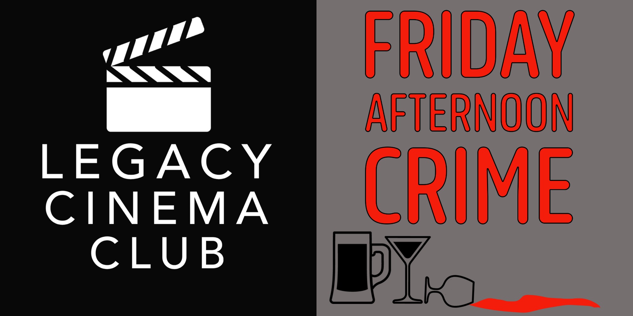 Legacy Cinema Club and Friday Afternoon Crime podcast logos side by side.”