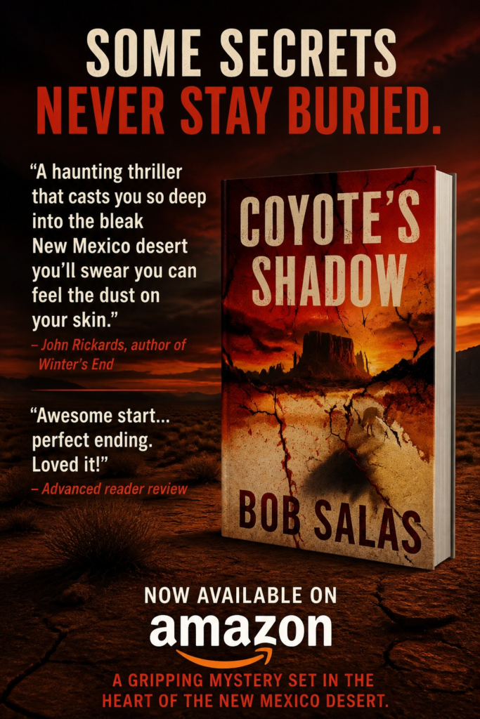 Bob Salas Brings The American Southwest To Life In His Debut Mystery Novel Coyote's Shadow