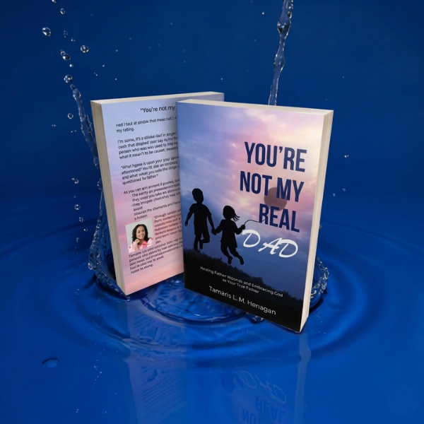 You’re not my real dad! explores healing beyond father wounds