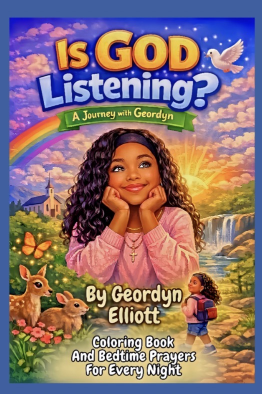 Cover of Is God Listening? A Journey with Geordyn, featuring faith-inspired artwork and Geordyn Elliott.