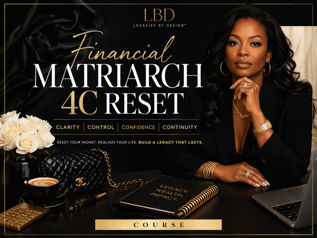 Dr. La Tonya B. Williams promoting the Financial Matriarch 4C Reset course on legacy planning, wealth continuity, and empowerment.